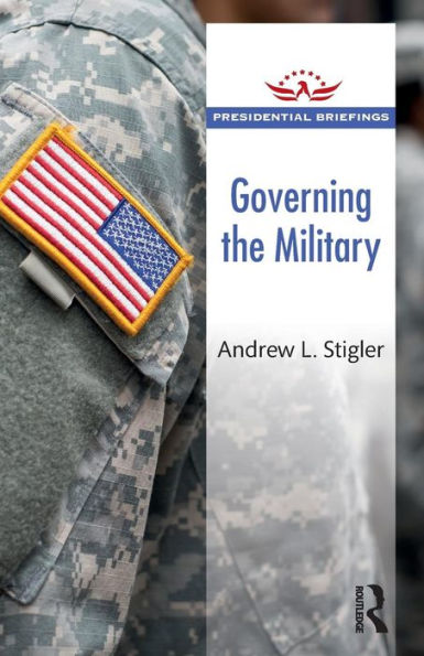 Governing the Military / Edition 1