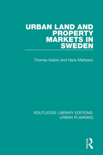 Urban Land and Property Markets in Sweden / Edition 1