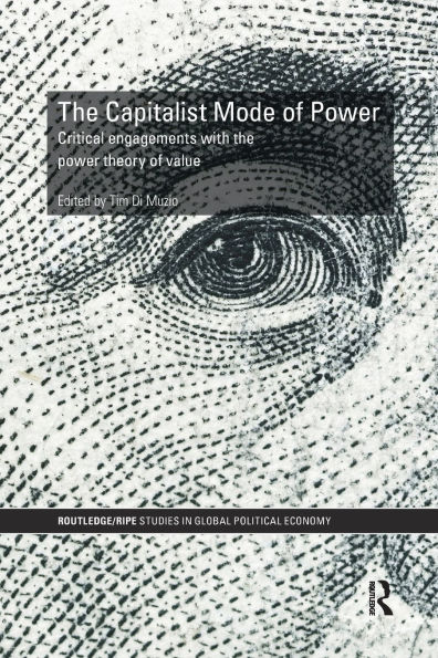 the Capitalist Mode of Power: Critical Engagements with Power Theory Value