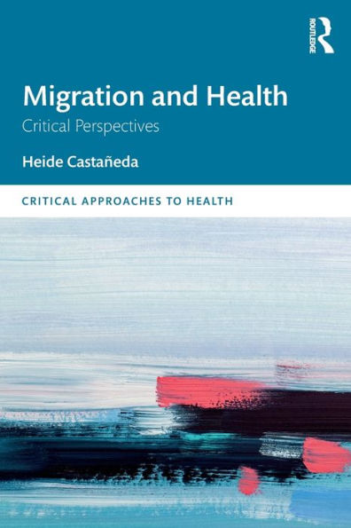 Migration and Health: Critical Perspectives