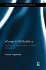 Women in Pali Buddhism: Walking the Spiritual Paths in Mutual Dependence