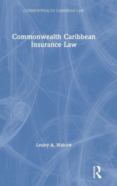 Commonwealth Caribbean Insurance Law / Edition 1