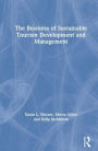 The Business of Sustainable Tourism Development and Management / Edition 1