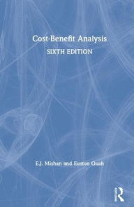 Title: Cost-Benefit Analysis / Edition 6, Author: E.J.  Mishan