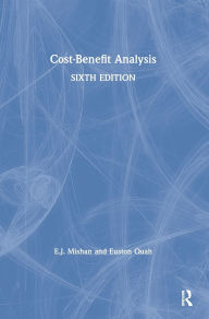 Title: Cost-Benefit Analysis / Edition 6, Author: E.J.  Mishan