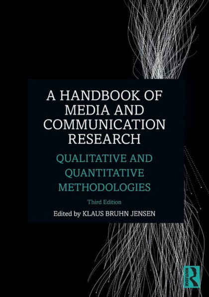 A Handbook of Media and Communication Research: Qualitative Quantitative Methodologies