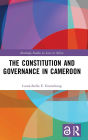 The Constitution and Governance in Cameroon