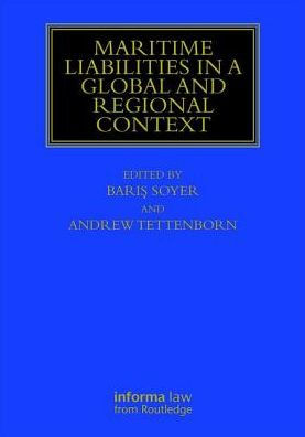 Maritime Liabilities in a Global and Regional Context / Edition 1