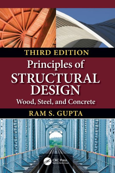 Principles of Structural Design: Wood, Steel, and Concrete, Third Edition / Edition 3