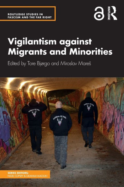 Vigilantism against Migrants and Minorities / Edition 1