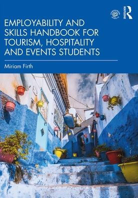 Employability and Skills Handbook for Tourism, Hospitality Events Students