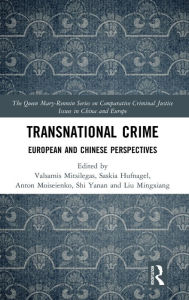 Title: Transnational Crime: European and Chinese Perspectives / Edition 1, Author: Valsamis Mitsilegas