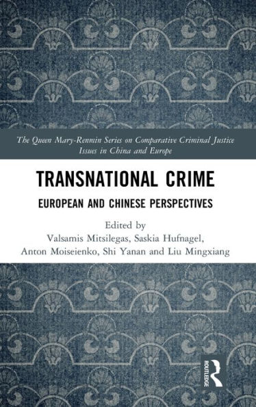 Transnational Crime: European and Chinese Perspectives / Edition 1