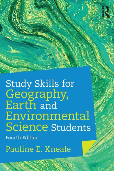 Study Skills for Geography, Earth and Environmental Science Students / Edition 4