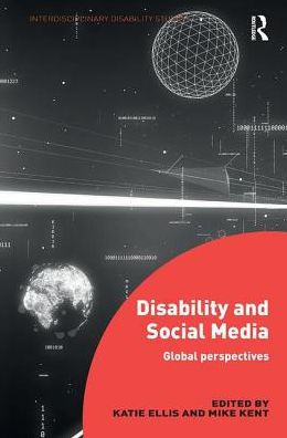 Disability and Social Media: Global Perspectives