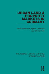 Title: Urban Land and Property Markets in Germany / Edition 1, Author: H Dieterich
