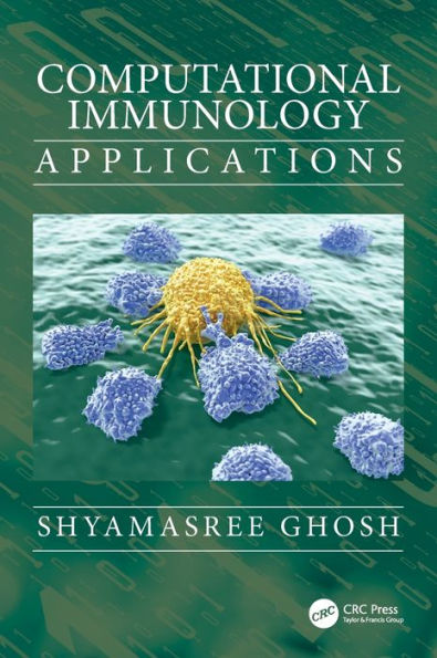 Computational Immunology: Applications / Edition 1