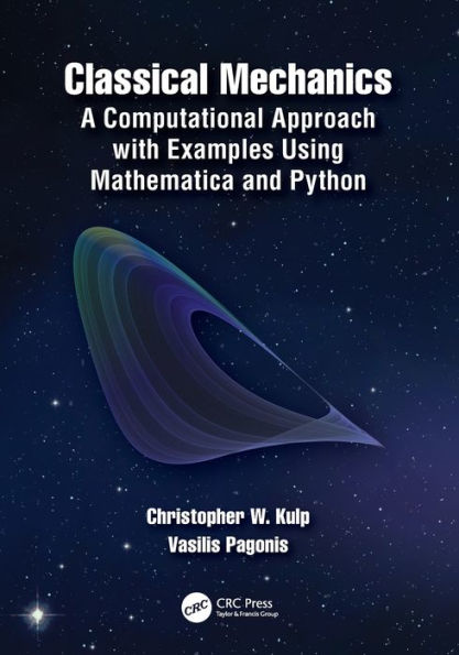 Classical Mechanics: A Computational Approach with Examples Using Mathematica and Python