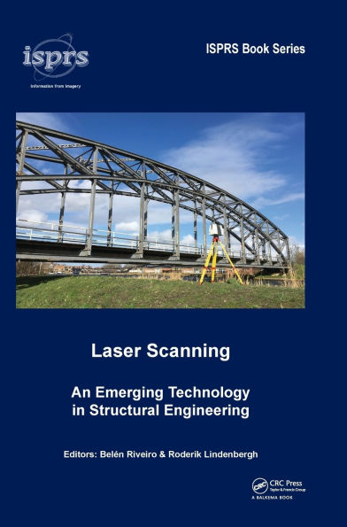 Laser Scanning: An Emerging Technology in Structural Engineering / Edition 1