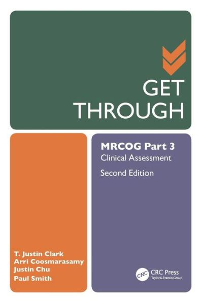 Get Through MRCOG Part 3: Clinical Assessment, Second Edition / Edition 2