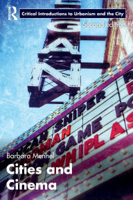 Title: Cities and Cinema / Edition 2, Author: Barbara Mennel