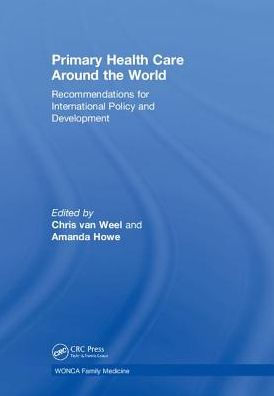 Primary Health Care around the World: Recommendations for International Policy and Development / Edition 1