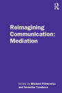 Reimagining Communication: Mediation / Edition 1