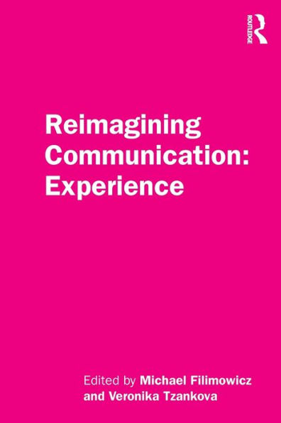 Reimagining Communication: Experience / Edition 1