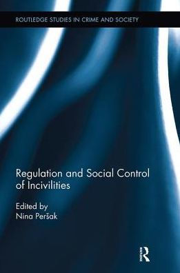 Regulation and Social Control of Incivilities