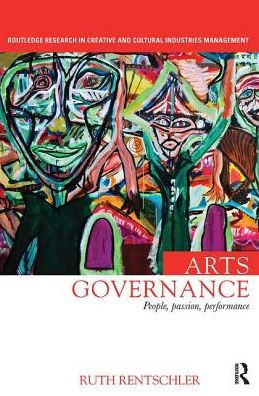 Arts Governance: People, Passion, Performance