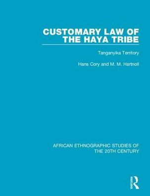 Customary Law of the Haya Tribe: Tanganyika Territory