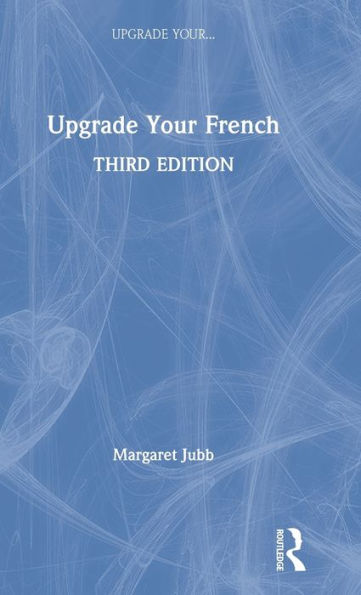 Upgrade Your French / Edition 3