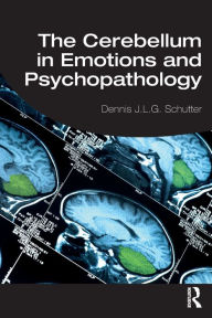 Title: The Cerebellum in Emotions and Psychopathology, Author: Dennis Schutter