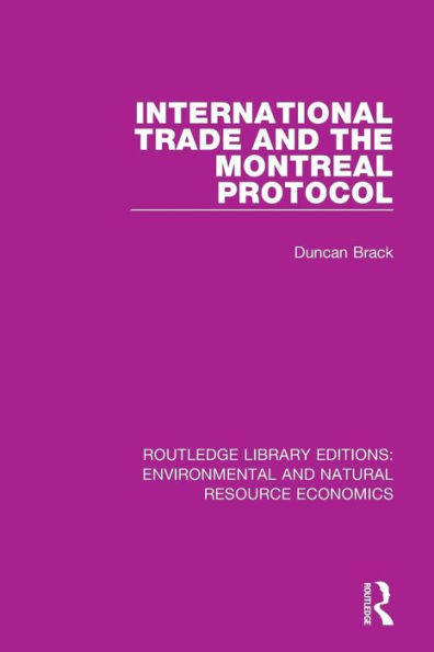 International Trade and the Montreal Protocol / Edition 1