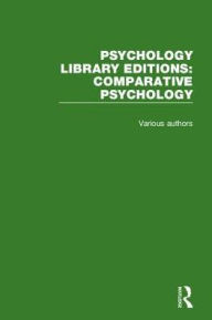 Title: Psychology Library Editions: Comparative Psychology, Author: Various Authors