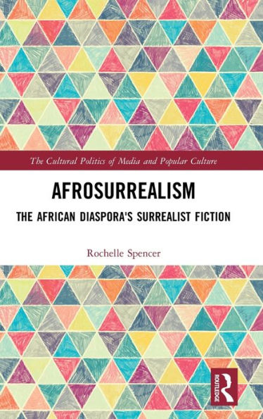 AfroSurrealism: The African Diaspora's Surrealist Fiction / Edition 1