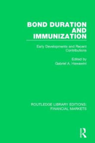 Title: Bond Duration and Immunization: Early Developments and Recent Contributions, Author: Gabriel Hawawini