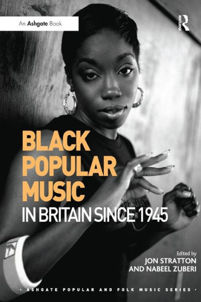Black Popular Music Britain Since 1945