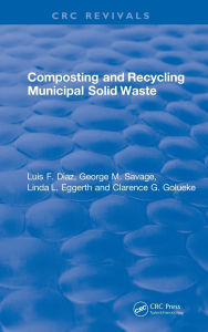 Title: Composting and Recycling Municipal Solid Waste, Author: Luis F. Diaz