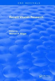 Title: Recent Vitamin Research (1984) / Edition 1, Author: Briggs Michael