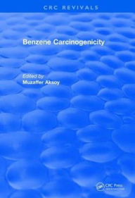 Title: Benzene Carcinogenicity, Author: Muzaffer Aksoy
