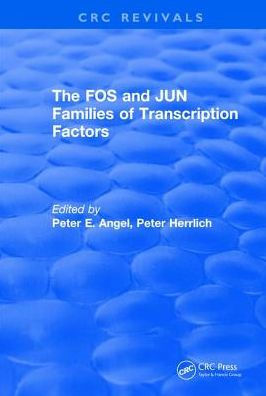 The FOS and JUN Families of Transcription Factors / Edition 1