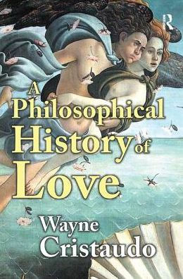 A Philosophical History of Love