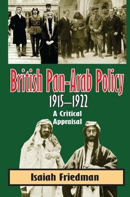 British Pan-Arab Policy, 1915-1922