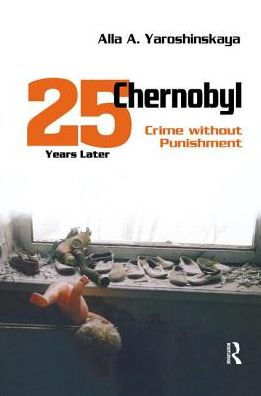 Chernobyl: Crime without Punishment / Edition 1
