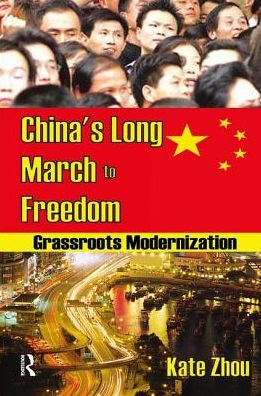 China's Long March to Freedom: Grassroots Modernization