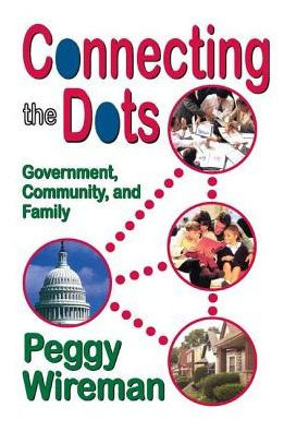 Connecting the Dots: Government, Community, and Family