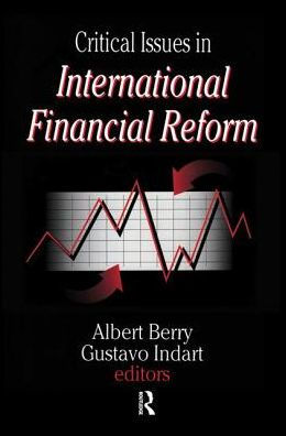 Critical Issues in International Financial Reform