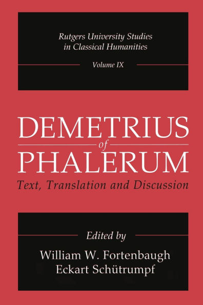 Demetrius of Phalerum: Text, Translation and Discussion