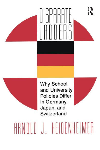 Disparate Ladders: Why School and University Policies Differ Germany, Japan Switzerland